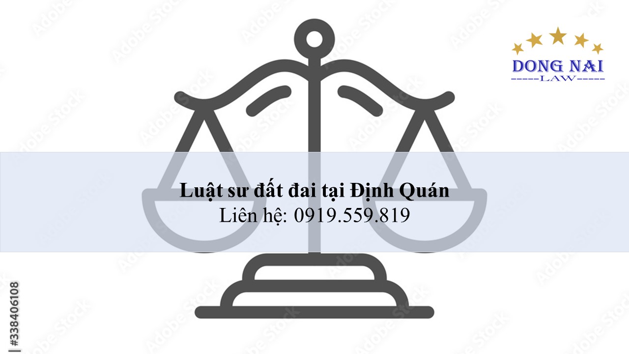Luật sư đất đai tại Định Quán